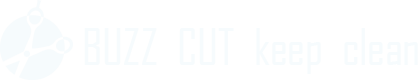 BUZZ CUT keep clean
